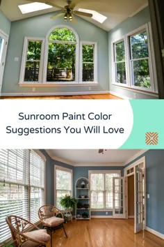 پیشنهادهای رنگی Sunroom Paint که دوست خواهید داشت - KUKUN