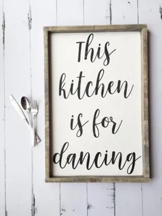 این آشپزخانه برای رقص است |  تابلوی چوبی به سبک مزرعه