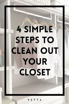 4 مرحله ساده برای تمیز کردن کمد خود - VETTA
