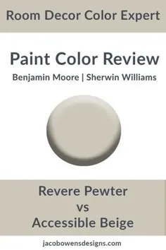 Benjamin Moore Revere Pewter vs Sherwin Williams قابل دسترسی در بررسی رنگ بژ