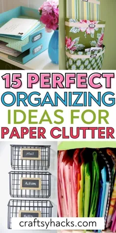 15 روش نابغه برای سازماندهی بهم ریختگی کاغذ