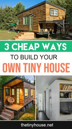 3 راه ارزان برای ساختن خانه کوچک خود با بودجه کمتر از 12 دلار