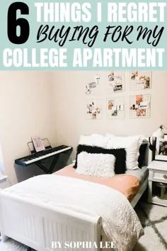 چه چیزی را نباید به آپارتمان کالج بیاورید |  6 چیزی که از خرید برای آپارتمان کالج خود پشیمانم - توسط سوفیا لی