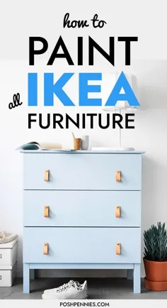 راهنمای نهایی نقاشی مبلمان IKEA.  (به طور جدی - دیگر نگاه نکنید!)