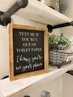 اگر کاغذ توالت تمام شد به من پیام دهید من می دانم که روی تابلوی تلفن ، تابلوی خنده دار ، تابلوی حمام ، تابلوی طنز ، پیش تنظیم هستی