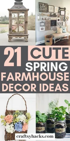 21 ایده تزئینی بهاره Farmhouse که می خواهید امتحان کنید