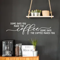 دکور دیوار قهوه تزیین دیواری آشپزخانه برخی از روزها شما |  اتسی