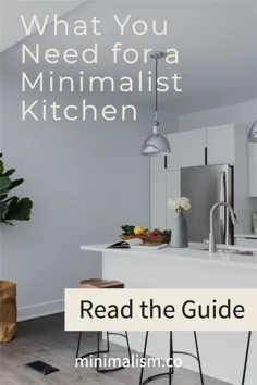 آنچه شما برای یک آشپزخانه مینیمالیستی نیاز دارید