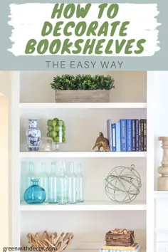 نحوه تزئین قفسه های کتاب - سبز با دکور