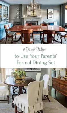 4 روش تازه برای استفاده از ست اتاق ناهار خوری رسمی والدین - طراحی درخشان خانه
