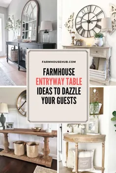 ایده های جدول ورودی FARMHOUSE برای مهمان کردن مهمانان خود