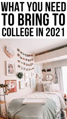چه چیزی برای آوردن به کالج در سال 2021