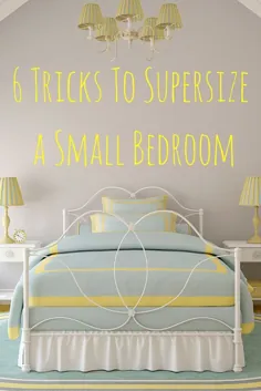 6 ترفندی که باعث بزرگتر شدن اتاق خواب کوچک شما می شود