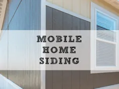 سایدینگ خانه موبایل - بهترین نوع ، تعویض و تعمیر چگونه - تعمیر خانه موبایل