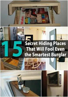 15 مکان مخفی مخفی که حتی هوشمندترین سارق را گول می زند