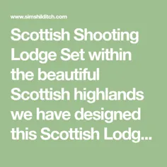 طراحان داخلی Lodge |  سیمز هیلدیچ