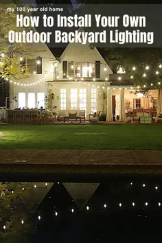 چگونه نور حیاط خانه خود را نصب کنیم