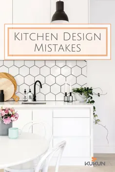 شش اشتباه رایج در طراحی آشپزخانه و نحوه جلوگیری از آنها - KUKUN
