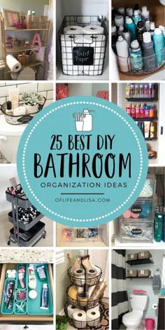 25+ بهترین ایده های سازماندهی حمام DIY |  از زندگی و لیزا