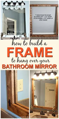 چگونه می توان یک قاب DIY ساخت تا آینه حمام آویزان شود ... زندگی واقعی ما را دوست داشته باشید