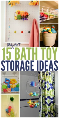 15 روش برای ذخیره اسباب بازی های حمام و جادویی حمام خود را بشویید