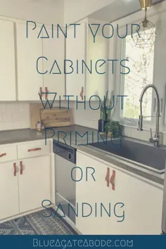 به روزرسانی آشپزخانه: کابینت های خود را بدون شن و ماسه یا بتونه کاری رنگ کنید - قسمت 2 - محل زندگی عقیق آبی