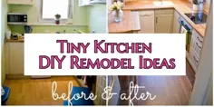 ایده های کوچک آشپزخانه با بودجه - قبل و بعد از بازسازی تصاویر آشپزخانه های کوچک - ایده های هوشمندانه DIY