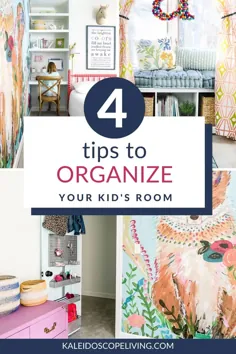 4 نکته عملی درباره سازماندهی اتاق کودک |  Kaleidoscope Living
