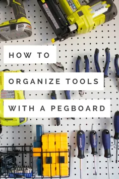 نحوه سازماندهی ابزارها با گاراژ پگ بورد - وبلاگ ذخیره سازی زندگی