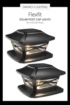 چراغ های درپوش خورشیدی روشنایی داوینچی - Flexfit - برای پست های 4-6 اینچی