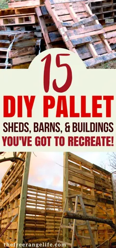 15 DIY پالت ریخته ، انبار ، و ایده های ساختمان