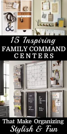 15 ایده مرکز فرماندهی خانواده برای کمک به شما در سازماندهی مانند یک حرفه ای