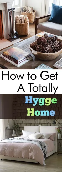 چگونه یک خانه کاملاً "Hygge" بدست آوریم - لیست من