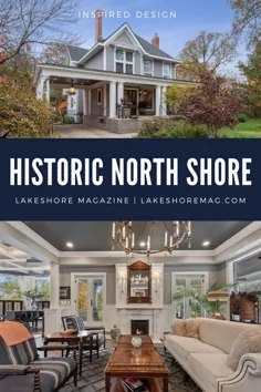 خانه تاریخی اوانستون |  ساحل شمالی شیکاگو |  مجله Lakeshore