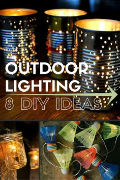 8 ایده جدید برای DIY روشنایی در فضای باز