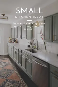 ایده های کوچک آشپزخانه: رنگ کابینت های خود را به رنگ سبز خاکستری درآورید