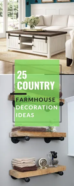 ایده های عالی برای تزئین خانه های کشاورزی DIY