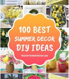 100 بهترین ایده برای تزئین تابستان DIY