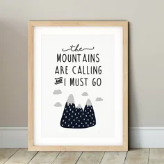 کوه ها صدا می کنند و من باید بروم چاپ هنری