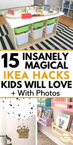 15 Genius IKEA هک بچه های شما را دوست خواهد داشت!  |  به طور معمول موضعی