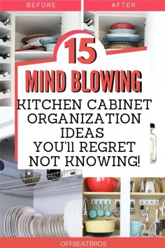 15 روش تحریک کننده ذهن برای سازماندهی کابینت آشپزخانه