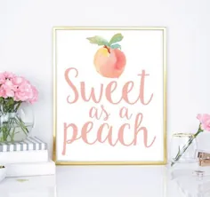 Sweet as a Peach چاپ 8x10 بارگیری فوری چاپ DIY |  اتسی
