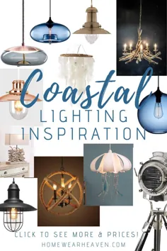 الهام از نور ساحلی - 25+ ایده روشنایی دستچین شده را کشف کنید