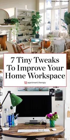 7 اصلاح کوچک که فضای کار خانه شما را راحت و الهام بخش می کند |  الهام از فضای کاری ، فضای کاری کوچک ، فضای دفتر کار خانگی