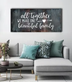 Family Wall Art: همه با هم یک خانواده زیبا ایجاد می کنیم (قاب چوبی آماده آویز شدن است)