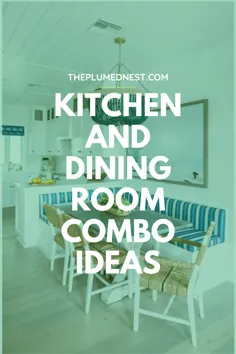 35+ عکس ترکیبی اتاق غذاخوری شگفت انگیز آشپزخانه