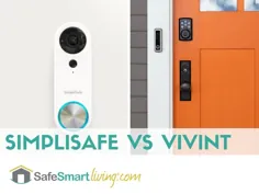 SimpliSafe vs Vivint: مقرون به صرفه یا تجهیزات پیشرفته؟