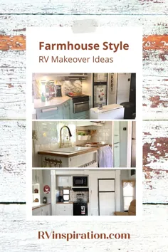 Farmhouse Style RV Makeover برای الهام بخشیدن به شما