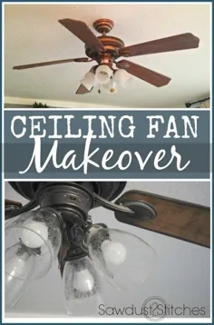 Ceiling Fan Makeover - یک آموزش آسان برای ساخت سقف پنکه سقفی