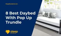 8 بهترین بستر روزانه با Pop Up Trundle: لیست دارای بالاترین امتیاز در سال 2021